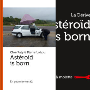 Astéroïd is born