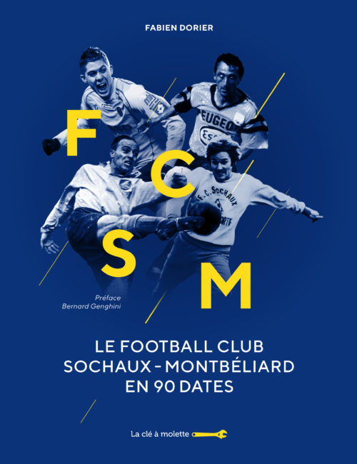 Le Football Club Sochaux-Montbéliard en 90 dates