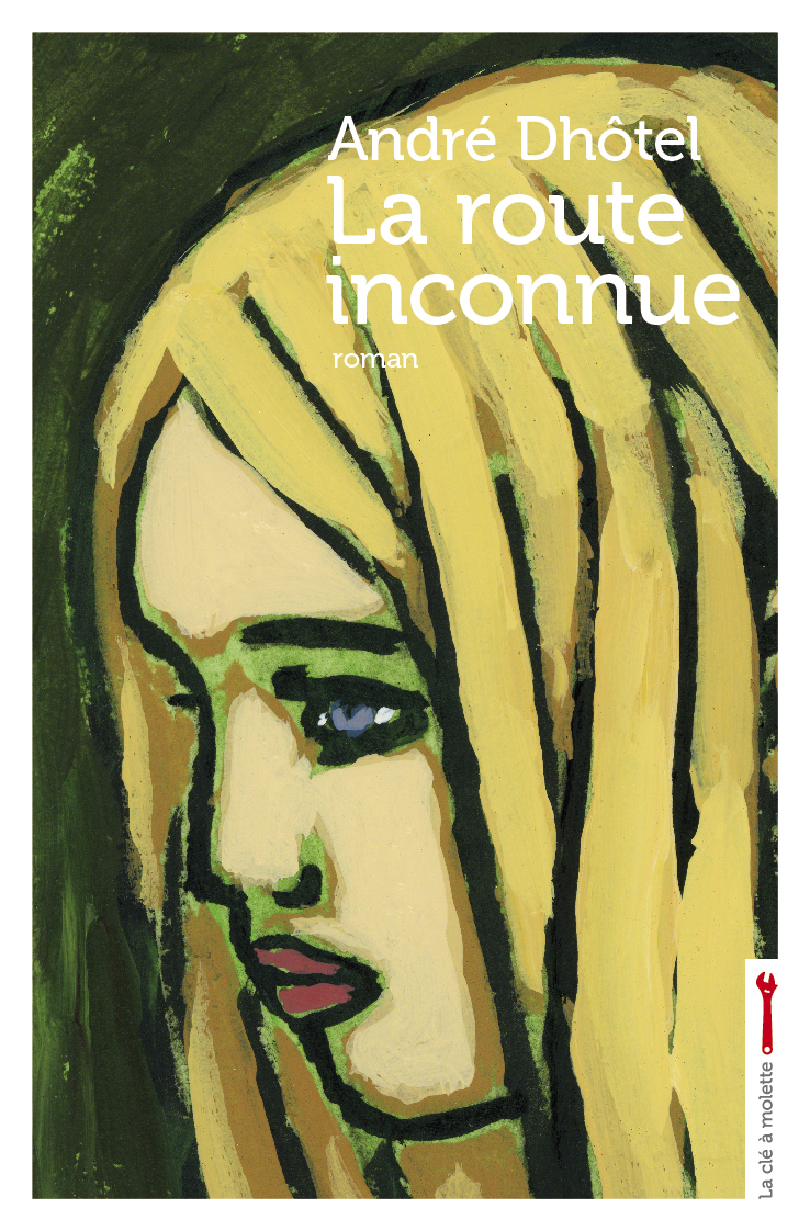 La route inconnue - André Dhôtel - La clé à molette