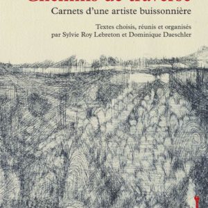 Chemins de traverse : carnets d’une artiste buissonnière