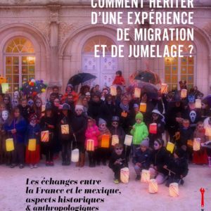 Comment hériter d’une expérience de migration et de jumelage ?