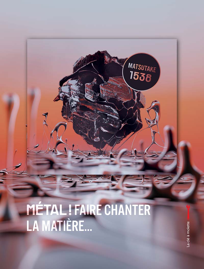 Métal ! Faire chanter la matière… - La clé à molette éditions